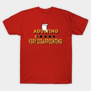 Adulting Very Disappointing T-Shirt